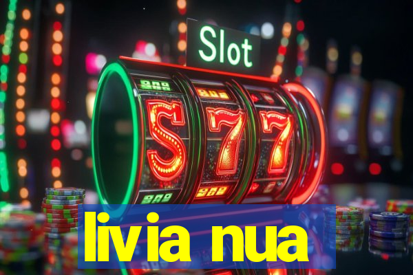 livia nua